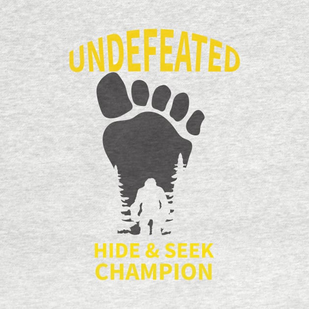 Undefeated Hide & Seek Champion by Your dream shirt